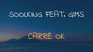 🎧 SOOLKING FEAT. GIMS - CARRÉ OK (SLOWED \u0026 REVERB)