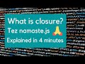 JavaScript closure under 5 minutes | JavaScript interview question
