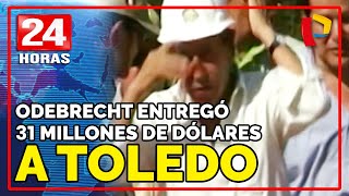 Caso Toledo: Maiman reveló que Odebrecht entregó 31 millones de dólares al expresidente