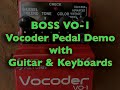 Boss VO-1 Vocoder Pedal Demo, with Keyboards & Guitar