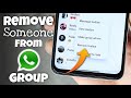 How to Remove Someone From WhatsApp Group