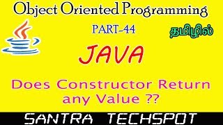#44 | Does Constructor Returs any Values in Java | Java Programming in Tamil