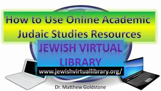 How to Use Online Judaic Studies Resources - Jewish Virtual Library