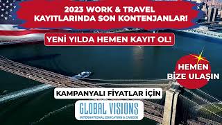 2023 Work \u0026 Travel Kayıtlarında Son Kontenjanlar! Yeni Yılda Hemen Kayıt Ol!