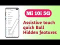 Xiaomi Mi 10i 5G , Assistive touch quick Ball Hidden features How to use