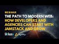 The Path to Modern Web: How Developers and Agencies can Start with JAMstack and Grow in 2021