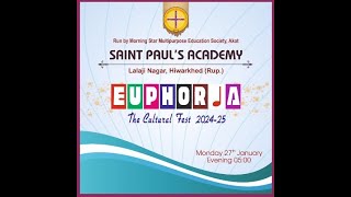 EUPHOURIA The Cultural Fest-2024-25,Saint Paul's Academy Hiwarkhed present.