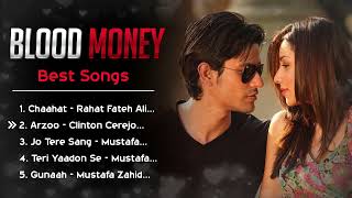 Blood Money Movie 2012 All Songs | Mustafa Zahid | Rahat Fateh Ali Khan | Classic Love Hindi Gaane