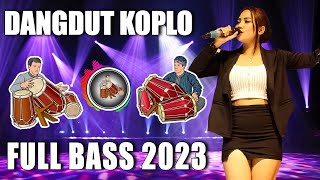 Dangdut Koplo Terbaru 2022 2023 Full Bass Enak Banget didengar 2022 Dangdut Koplo Terbaru 2022