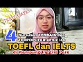 4 KURSUSAN TERBAIK UNTUK LES TOEFL DAN IELTS DI KAMPUNG INGGRIS PARE