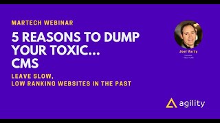 Webinar "5 Reasons to dump your toxic...CMS"