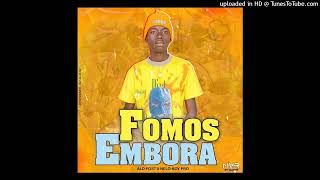 FOMOS EMBORA - Alopost X Nelo Boy