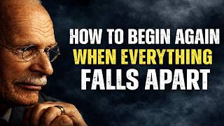 How To Begin Again When Everything Falls Apart | Carl Jung