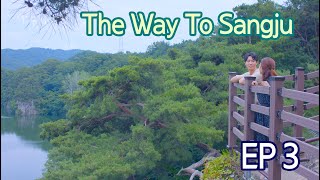 The Way To Sangju - EP 3. From Now On