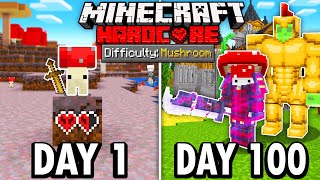 I Survived 100 Days as a MUSHROOM in Hardcore Minecraft...