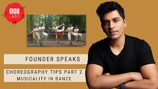 Founder Speaks | Understanding Musicality | Choreography Tips Part 2