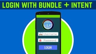 32.1 LOGIN APP USING INTENT AND BUNDLE | ANDROID TUTORIAL FOR BEGINNERS