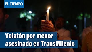 A esta hora se realiza una velatón por el menor Juan Esteban tras ser asesinado en TransMilenio