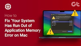 How to Fix 'Your System Has Run Out of Application Memory' Error on Mac | Quick Fixes