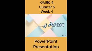 Gmrc 4 Matatag Curriculum Powerpoint Presentation Quarter 4 Week 3
