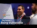 The Power of Being Vulnerable | Building Compelling Connections