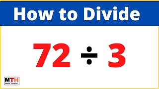 72 divided by 3 (72÷3)