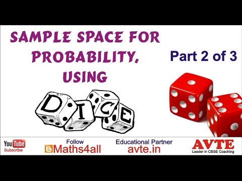 Sample Space in Probability, using Die/Dice, Part 2 of 3 Sample Space in Probability, using Die/Dice, Part 2 of 3