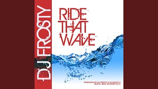 Ride That Wave (Remix Radio)