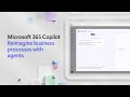Reimagine business processes with Microsoft 365 Copilot agents