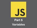 JavaScript - Introduction to Variables in Javascript - Lesson 5