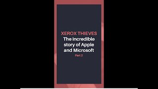 XEROX THIEVES AN STORY OF APPLE & MICROSOFT PART 2 | HOW THEY WERE CHEATED | #SHORTS
