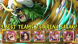 OPTC Arena Sasaki - 3 Best Teams Without New Batch! [One Piece Treasure Cruise]