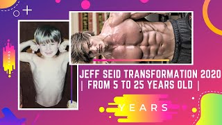 Jeff Seid Transformation 2020 | From 5 To 25 Years Old |