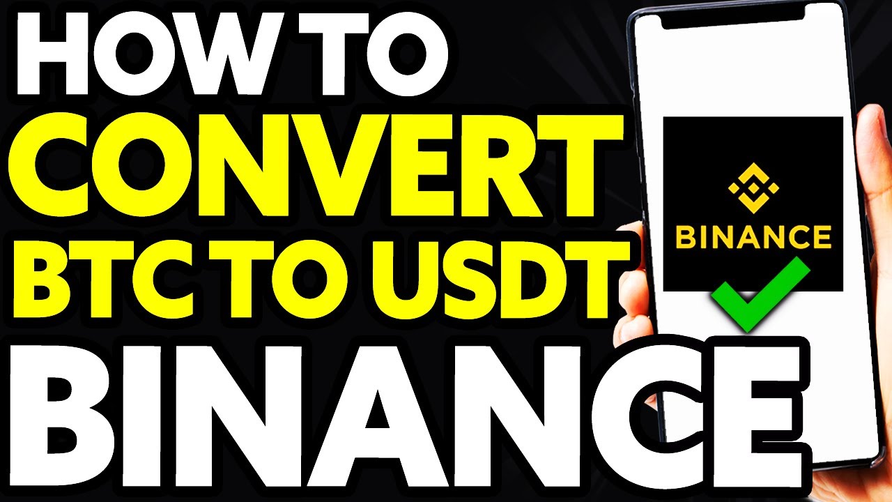 How To Convert BTC To USDT On Binance (EASY) - YouTube