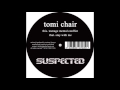 tomi chair stay with me suspected music 005