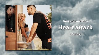 Noizy x Loredana - Heart attack (Remix)