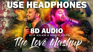 Feel The 8D Love Mashup |  8d audios villa | Dj RHN Rohan | Arijit Singh \ Atif Aslam|2020|