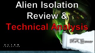Alien Isolation Review PS4 and Technical Analysis Spoiler Free