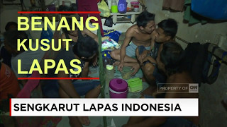 Benang Kusut Lapas Indonesia
