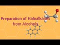 preparation of alkyl halides from alcohols