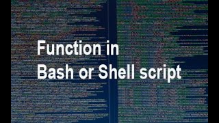 Function | Shell script tutorials | How to write functions in Bash or shell script.