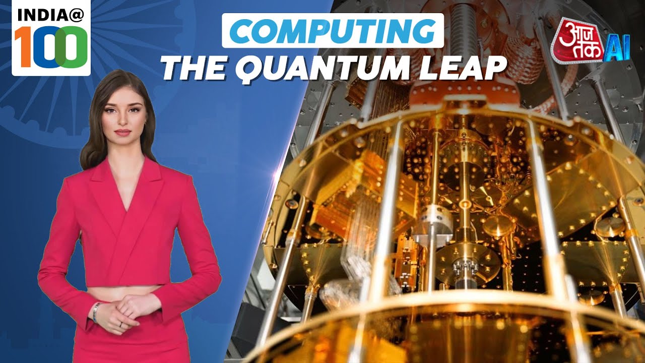 India@100 | Computing-The Quantum Leap | AI | Semiconductors | AI ...