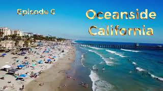 The Fernweh Diaries 2020 - Episode 6 - Oceanside, California