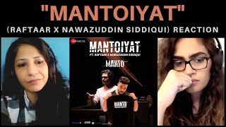 MANTOIYAT (Raftaar x Nawazuddin Siddiqui) REACTION! || Manto