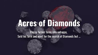 Acres of Diamonds -  short story by Russell H Conwell