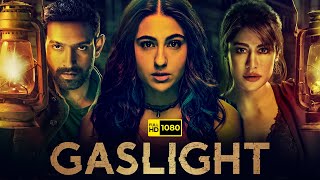 Gaslight Full Movie 2023 | Sara Ali Khan, Vikrant Massey, Chitrangada Singh |1080p HD Facts & Review