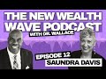 Episode 12: Finding Financial Healing with Saundra D. Davis, MSFP, APFC®, MCC, FBS®, CSC