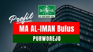 Profil Madrasah Aliyah Al-Iman Bulus - Purworejo