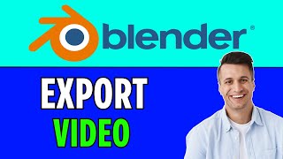 Blender : How to Export Video in Blender (2024)