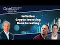 Inflation, Crypto, Banks and Your Portfolio